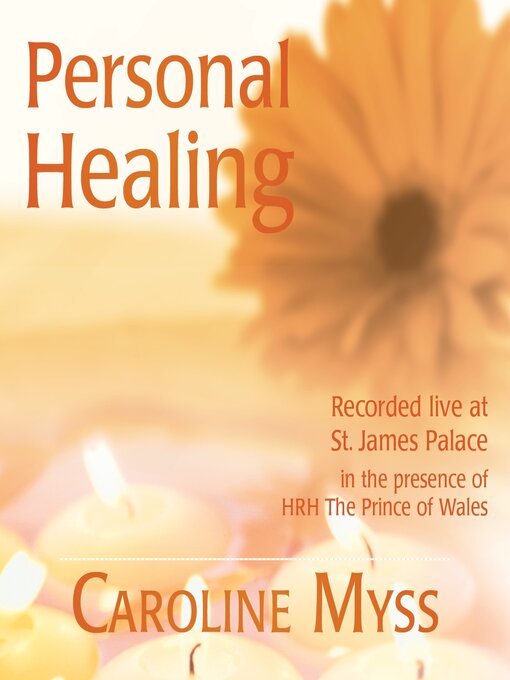 Title details for Personal Healing by Caroline Myss - Available